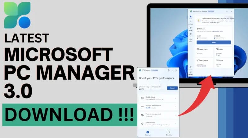 Download Microsoft’s PC Manager 3.0: Boost Efficiency